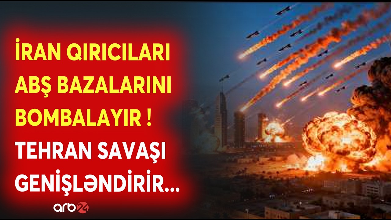 ABŞ BAZALARI BOMBARDMAN EDİLİR - İran QIRICILARI ƏKS-HÜCUMA KEÇDİ - MİSLİ GÖRÜLMƏMİŞ CAVAB ZƏRBƏSİ