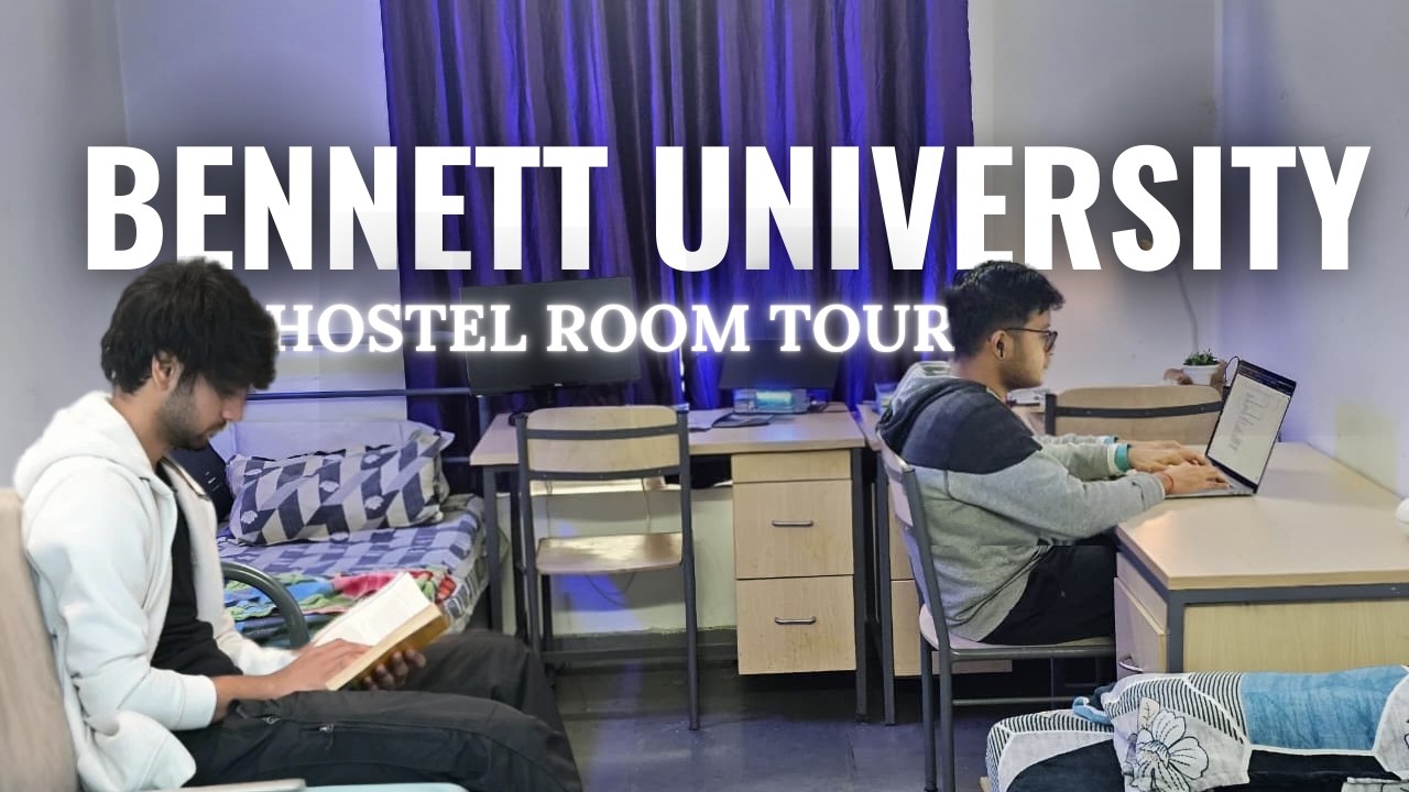 Bennett University Hostel Tour | Rooms, Food, Fees, Hostel Life & Campus Visit #bennettuniversity