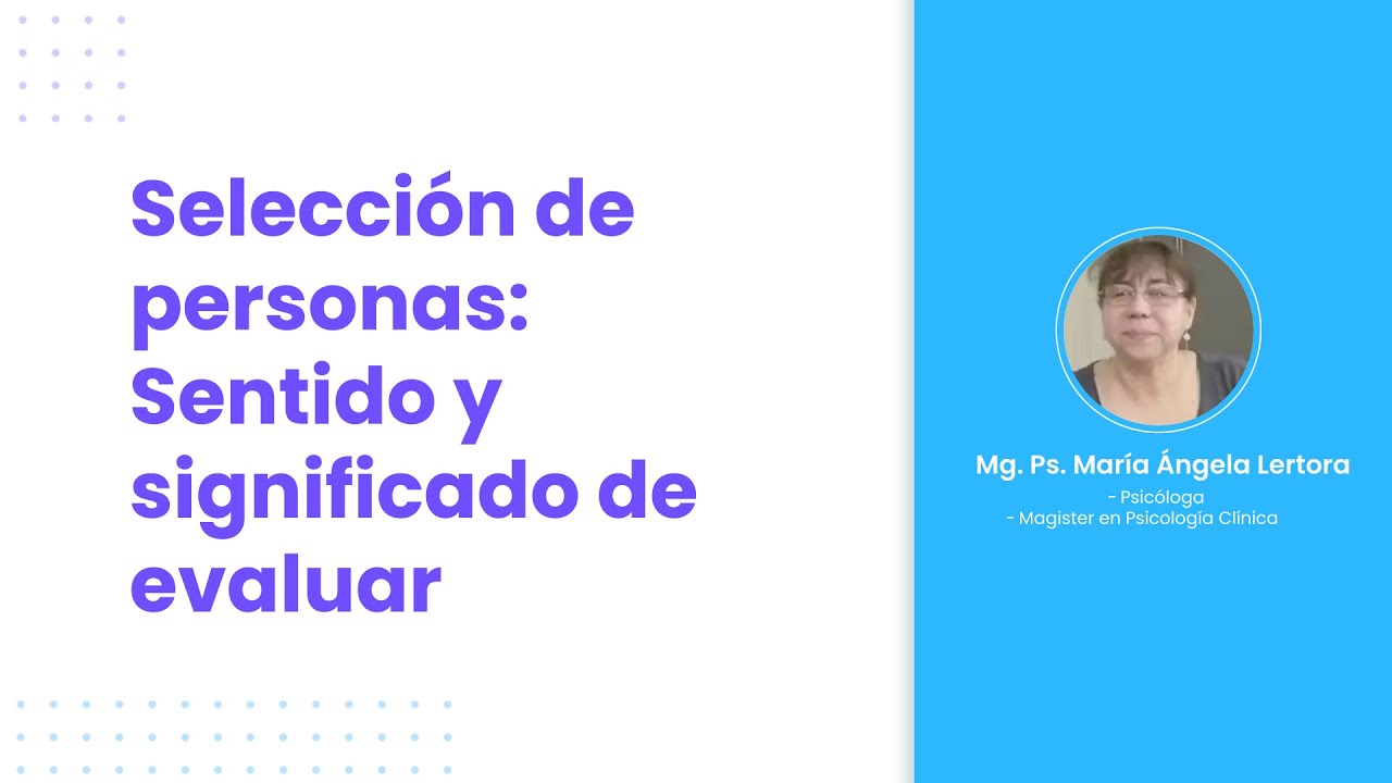 Selección de personal: sentido y significado de evaluar | #webinar #seminario #entrevista