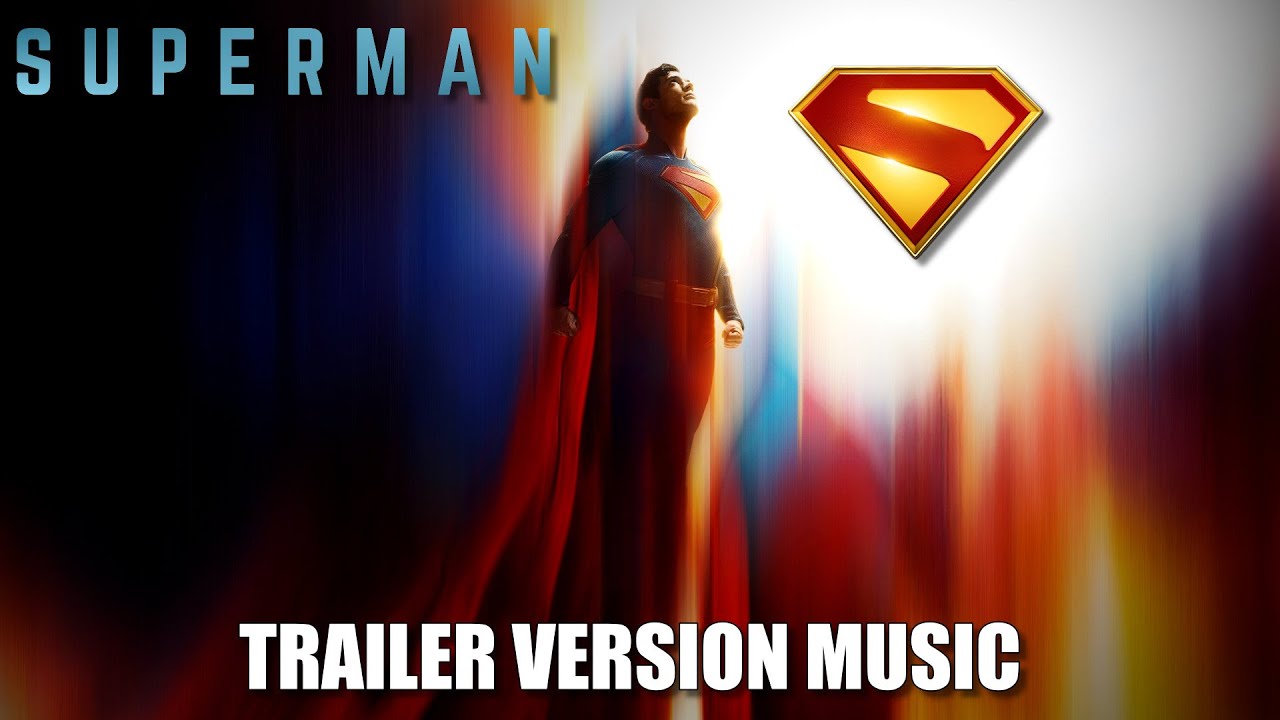 SUPERMAN Trailer Music Version