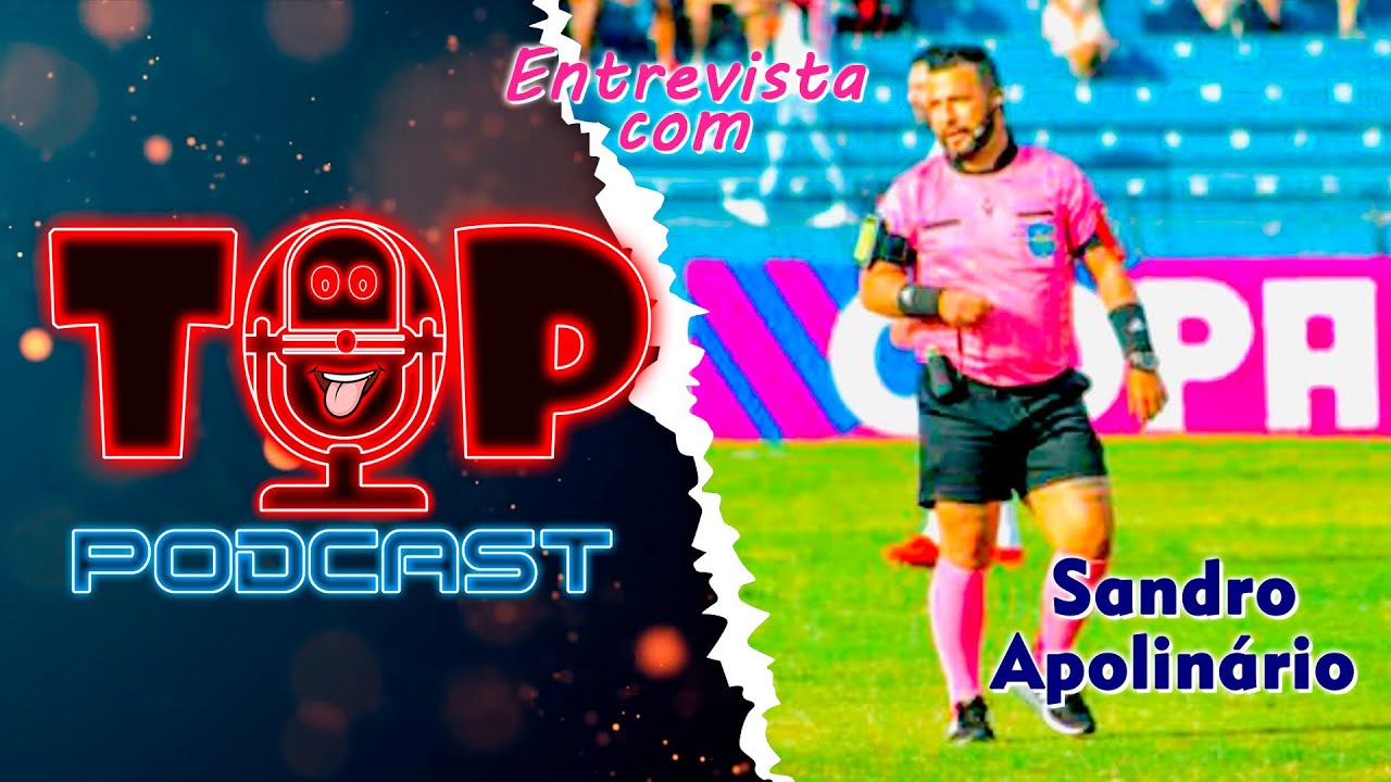 Erik entrevista Sandro Apolinário, Árbitro de Futebol - Tatuí - SP - TOP PODCAST # 01