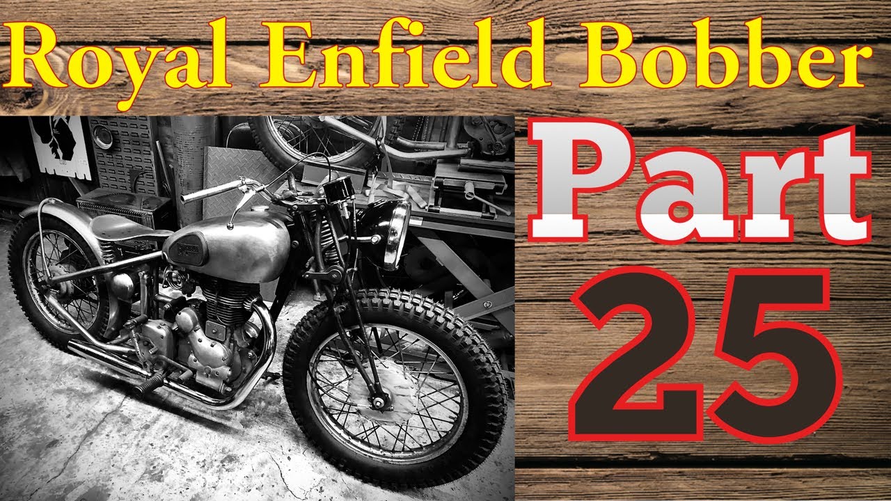 Royal Enfield Bobber Build Part 25