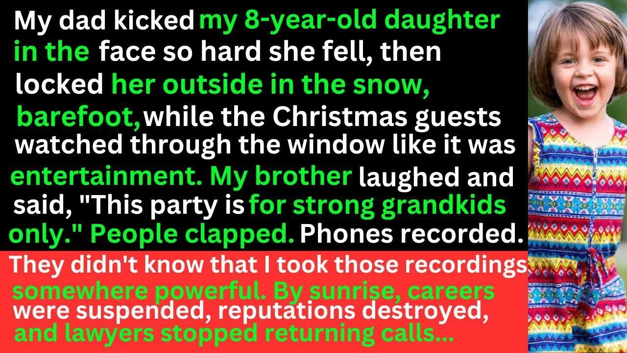 At Christmas, my dad kicked my daughter in the face 