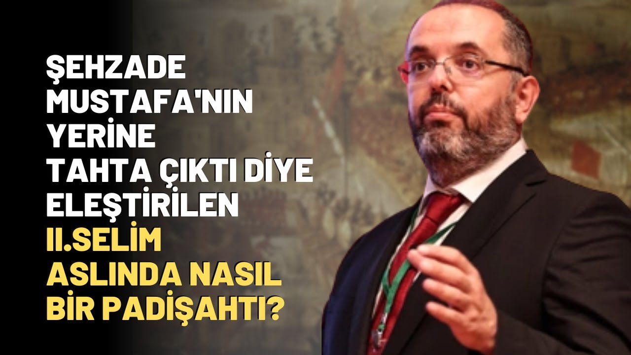 Şehzade Mustafa'nın Yerine Tahta Çıktı Diye Eleştirilen II.Selim Aslında Nasıl Bir Padişahtı?