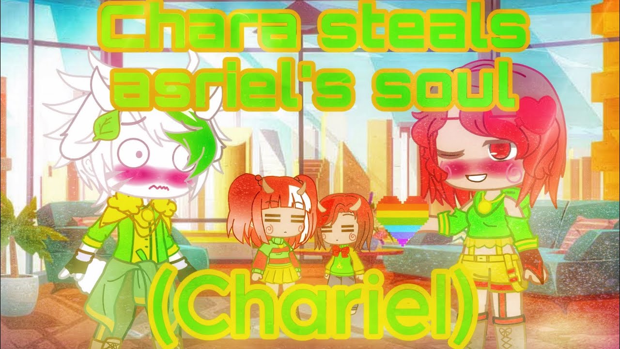 Chara steals asriel’s soul (Chariel)