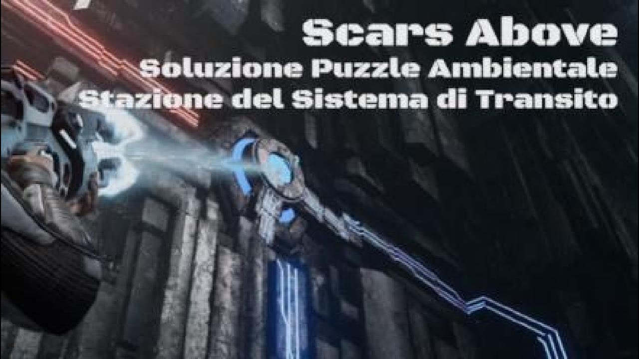 Scars Above - Guida Soluzione Puzzle Ambientale Stazione del Sistema di Transito