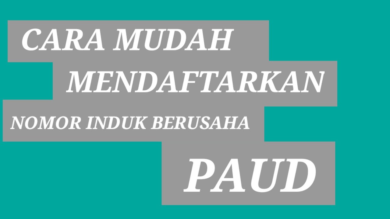 Cara Mudah Mendaftarkan NIB PAUD di OSS dari Rumah