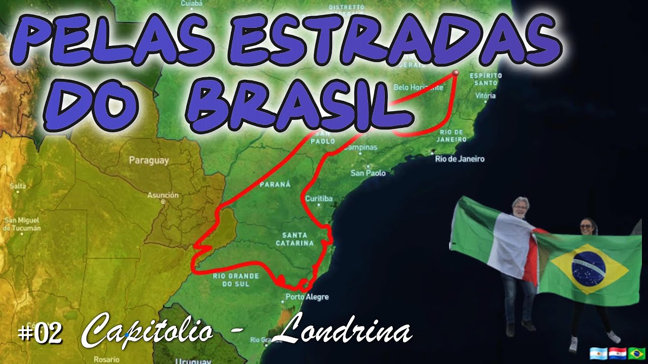 PELAS ESTRADAS DO BRASIL -  👉 02 Capitolio MG  ➡️ Londrina  PR