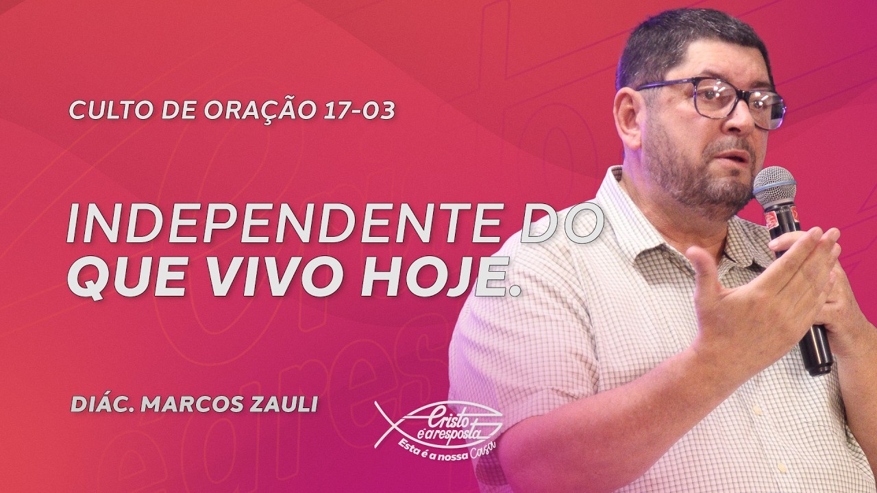 🔴 LIVE CULTO DE ORAÇÃO (17/03)