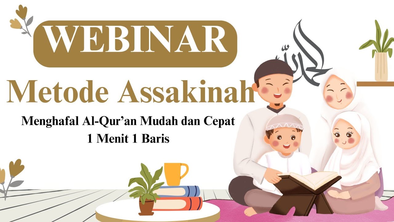1. Pengantar -  Metode Assakinah Menghafal Al-Qur'an Cepat dan Mudah 1 Menit 1 Baris