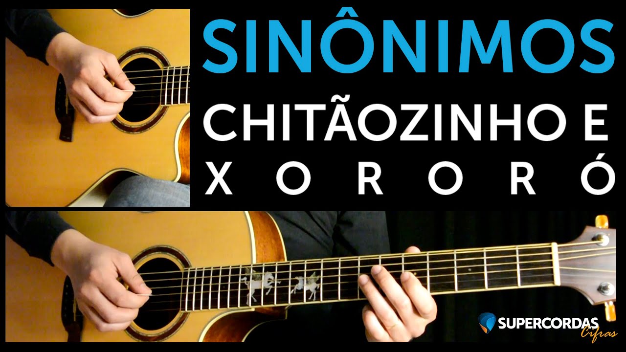 SINÔNIMOS • CHITÃOZINHO E XORORÓ (Vídeocifra)