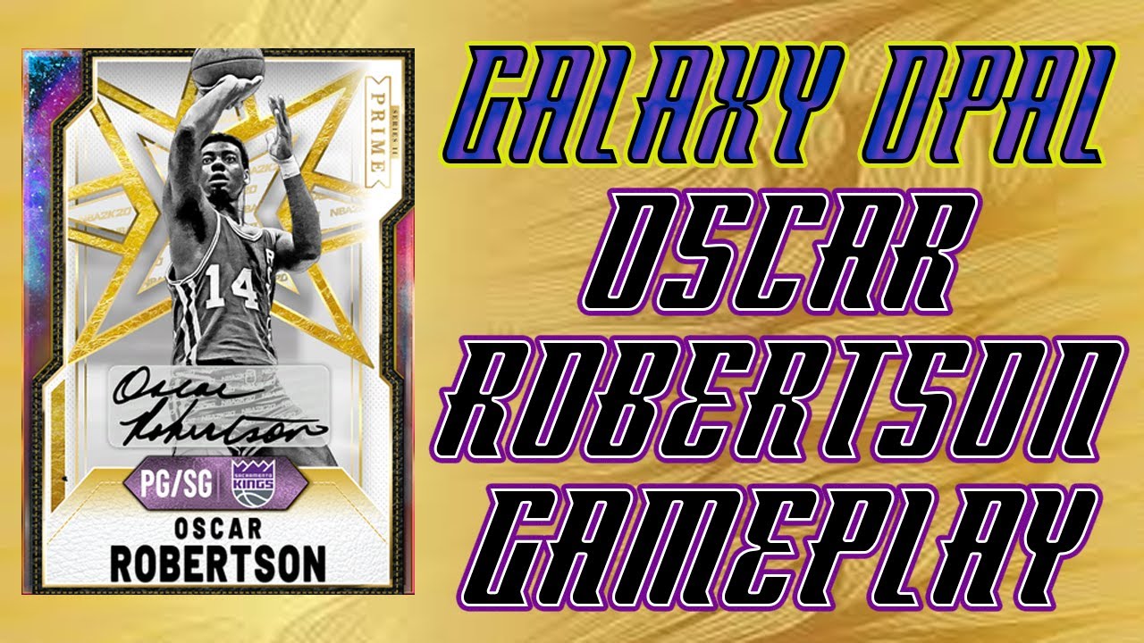 GALAXY OPAL OSCAR ROBERTSON GAMEPLAY - NBA 2K20