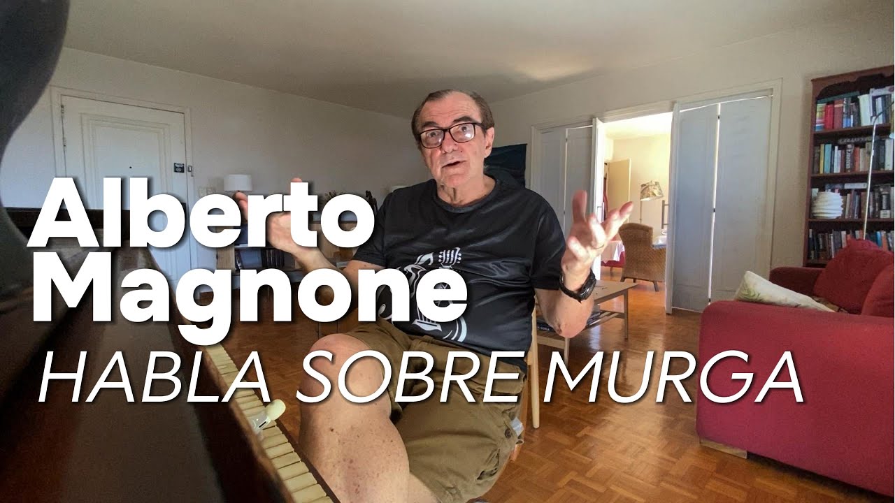 Alberto Magnone habla sobre MURGA (2026)
