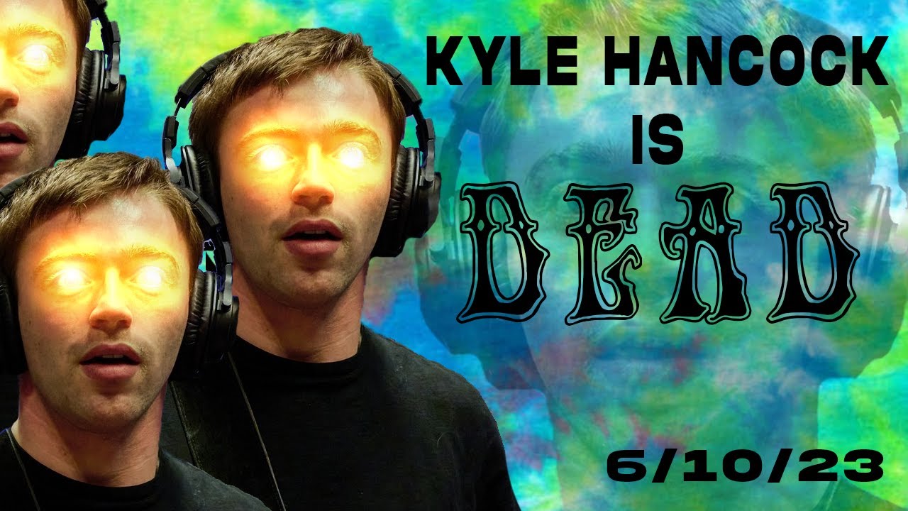 Kyle Hancock is Dead - 6/10/23 - Hell in a Bucket Brewing Co.