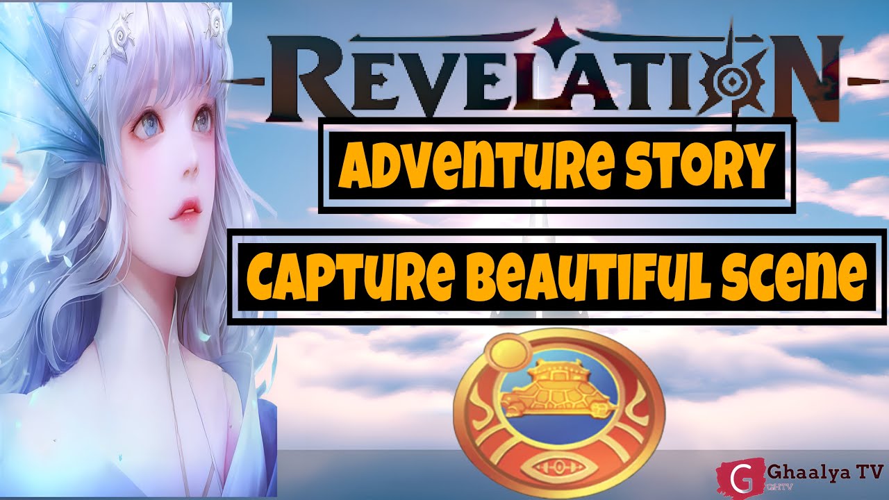 REVELATION: CAPTURE BEAUTIFUL SCENE - ADVENTURE STORY - INFINITE JOURNEY - LOGBOOK - GUIDE