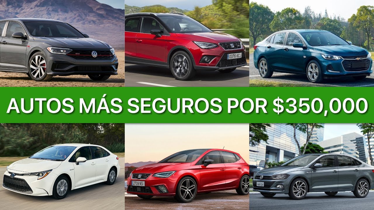 Autos m&aacute;s seguros por menos de $350,000, &iquest;los conoces? | Automexico
