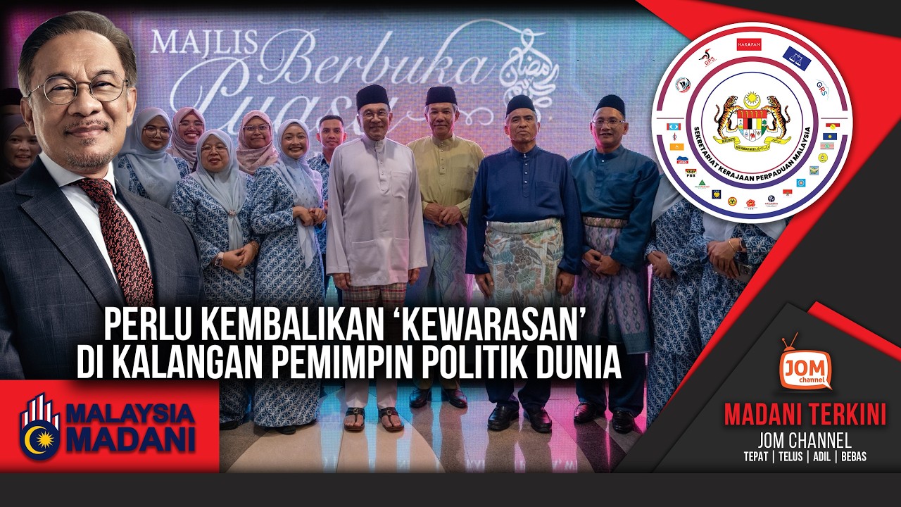 24.02.2026 - MADANI TERKINI | PERLU KEMBALIKAN &lsquo;KEWARASAN&rsquo; DI KALANGAN PEMIMPIN POLITIK DUNIA