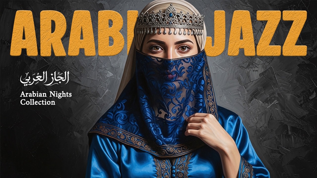 Arabic Jazz Fusion 🌙 | Western Meets Oriental Groove 🎷