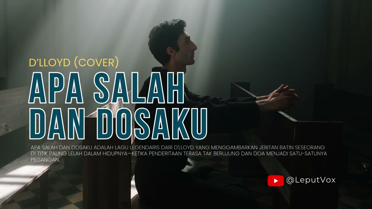 Apa Salah dan Dosaku | D'lloyd (Cover) @LeputVox