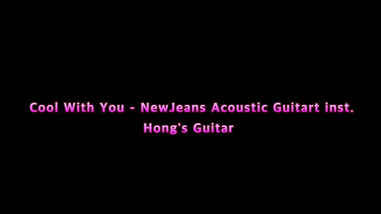 Cool With You - NewJeans Acoustic Guitar inst.