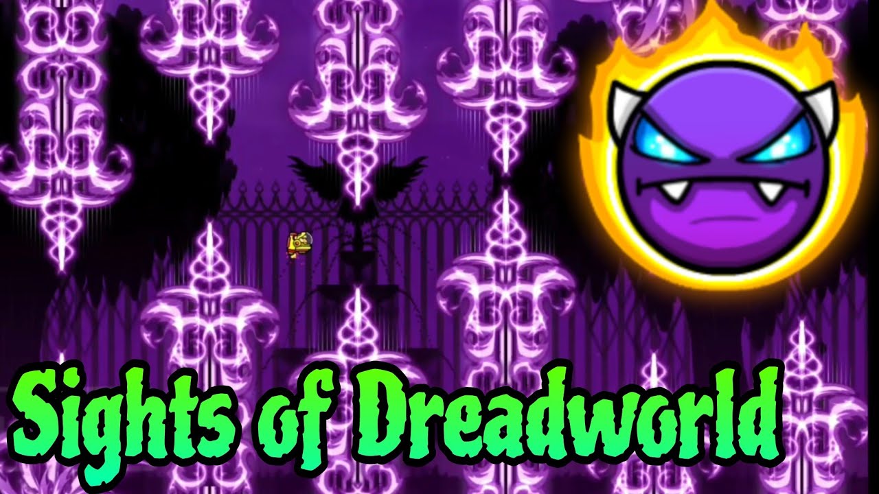 Sights of Dreadworld by AstralityAngel 100% [Deathless] (Platformer Easy Demon) - Geometry Dash 2.2