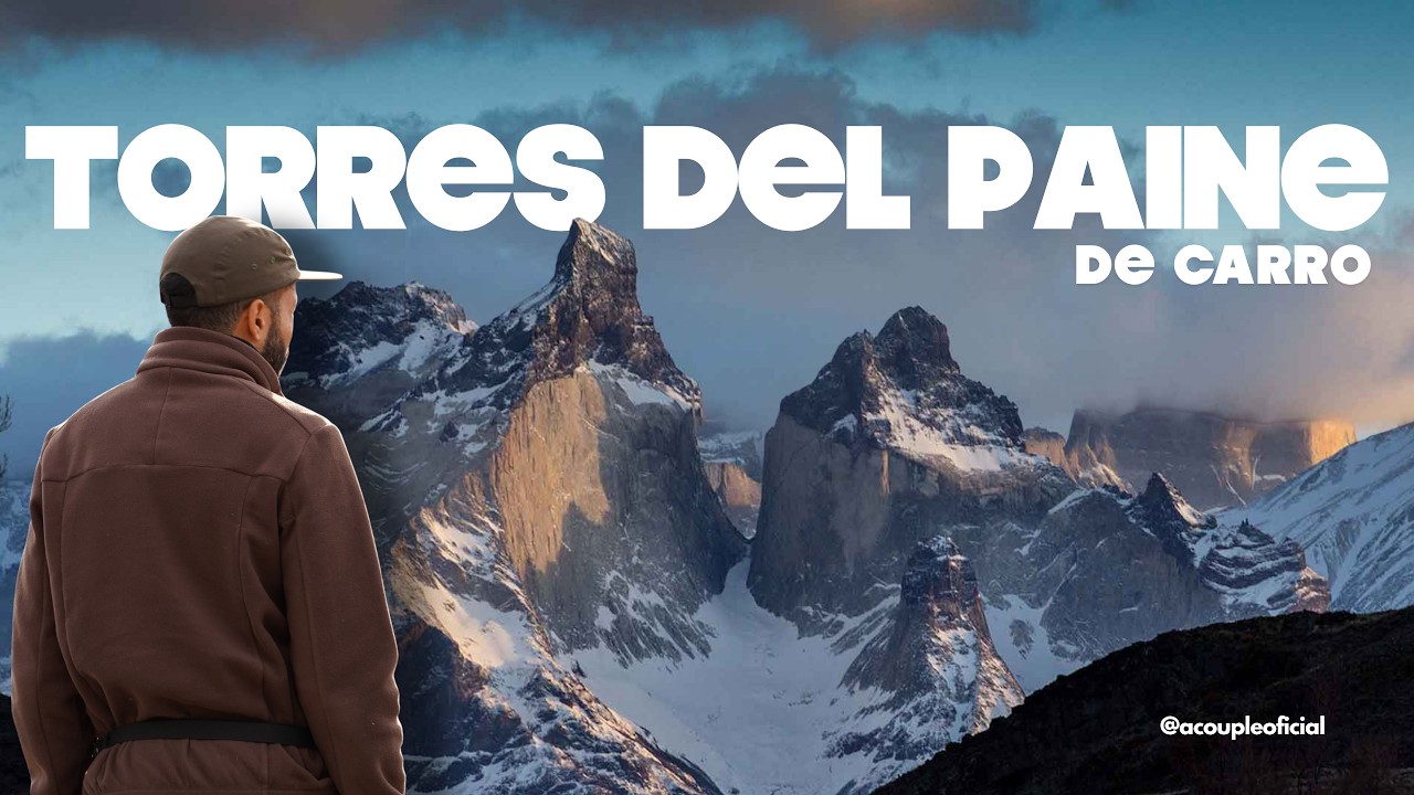 Dá pra fazer TORRES DEL PAINE DE CARRO ALUGADO! T1E04