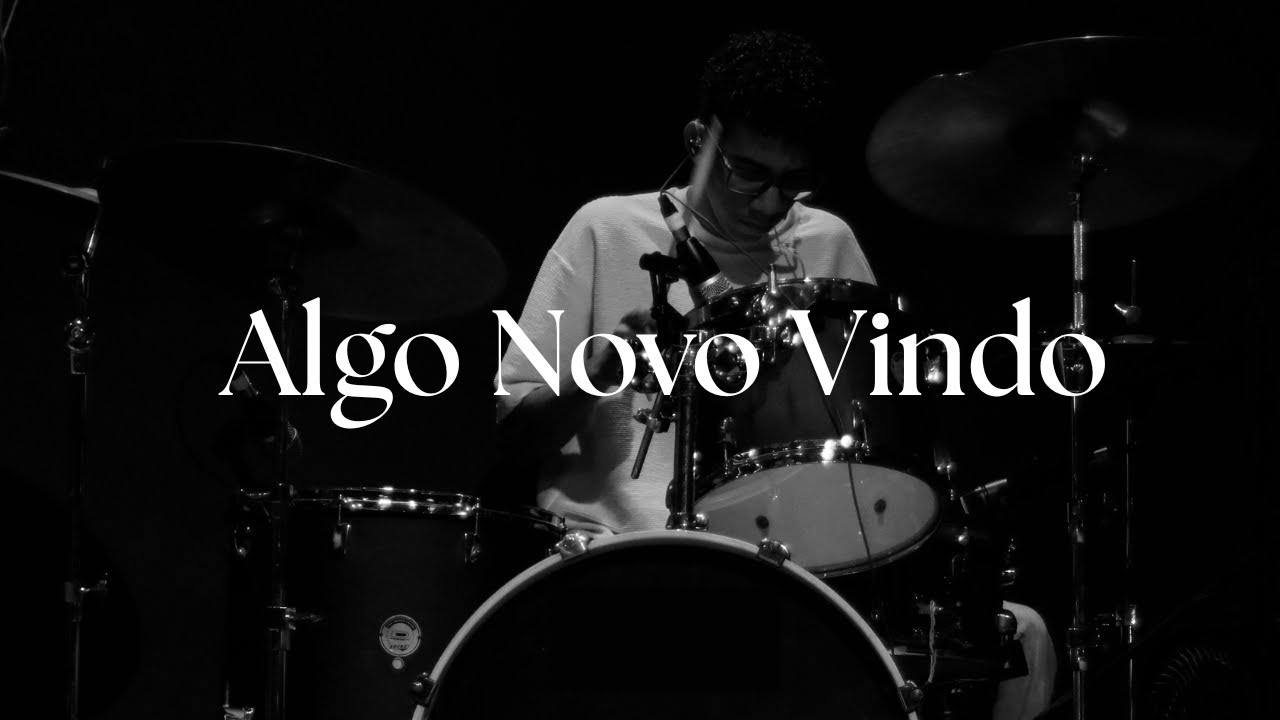 Algo Novo Vindo (New Thing Coming) | Drum Cover