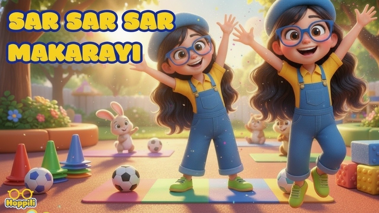 🤸‍♀️ Sar Sar Makarayı - Çocuklar İçin Sabah Sporu ve Dans | Beden Eğitimi Şarkıları
