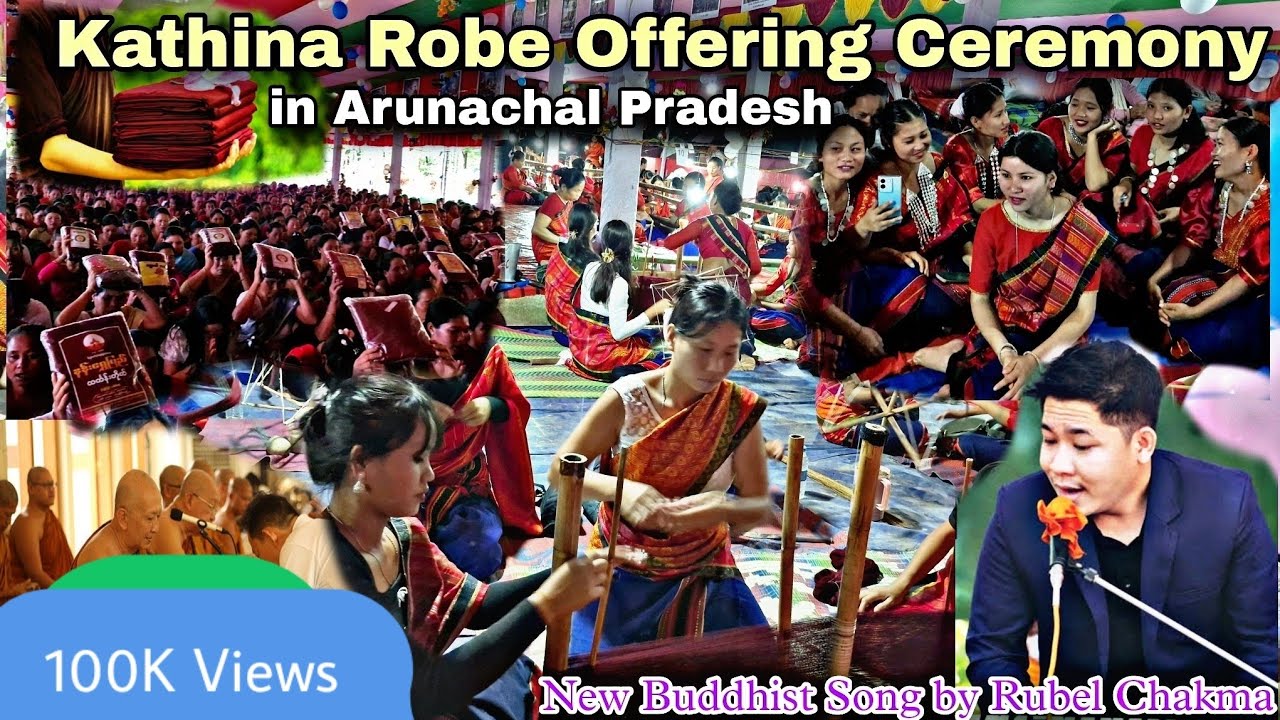 Kathina Robe Offering 2024 | New Chakma Buddhist Song by Rubel | Kathina Festival in Arunachal | |