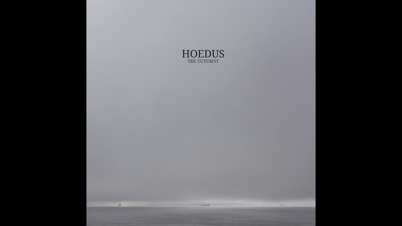 Hoedus - The Futurist