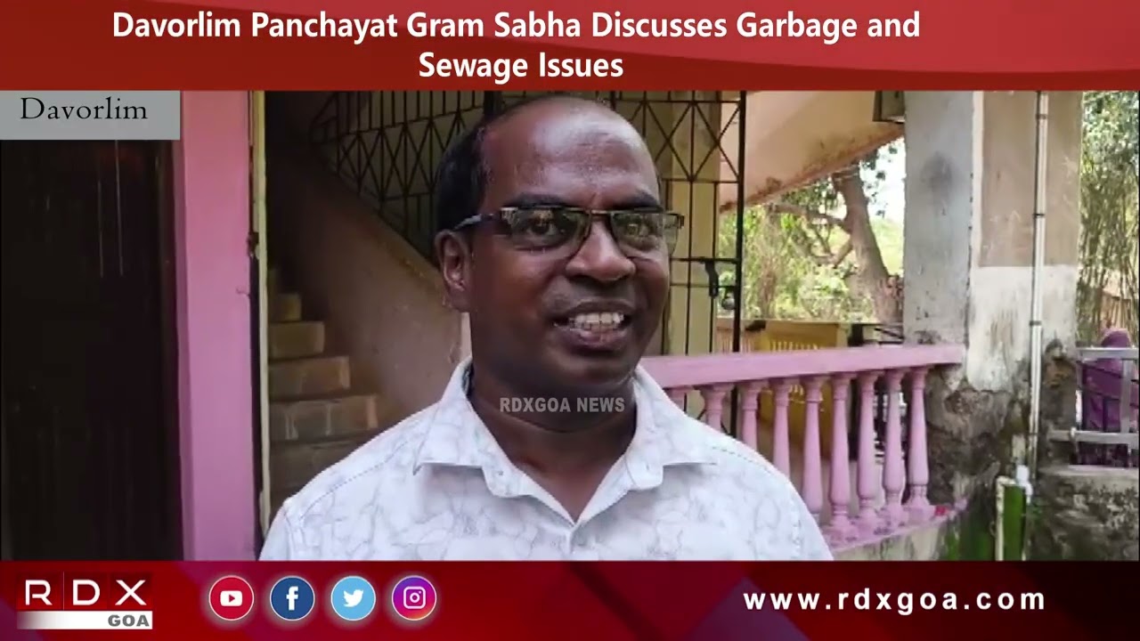 Davorlim Panchayat Gram Sabha Discusses Garbage and Sewage Issues