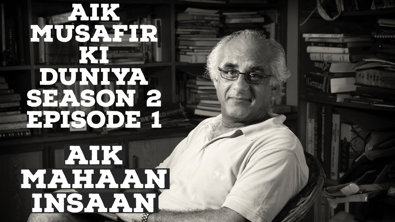 Aik Musafir Ki Duniya by Salman Rashid | S02 E01 | Aik Mahaan Insaan
