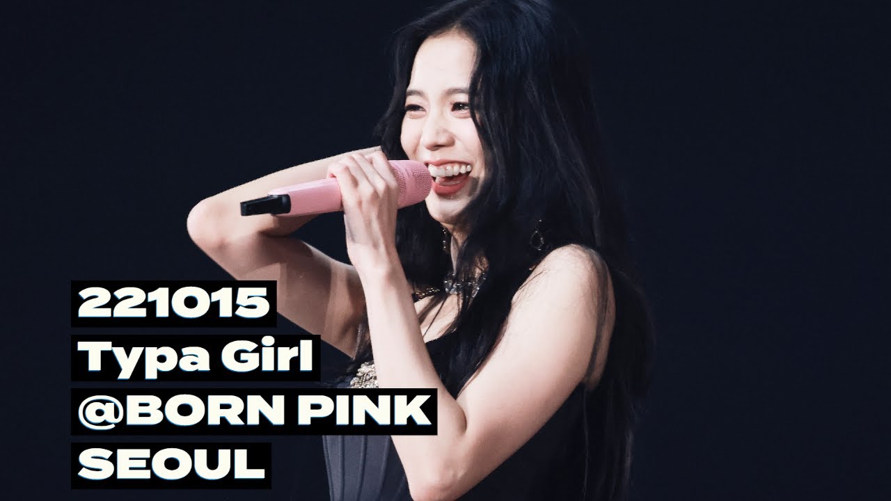 221015 지수 JISOO 블랙핑크 BLACKPINK 'Typa Girl' 직캠 @BORN PINK SEOUL (4K) FANCAM