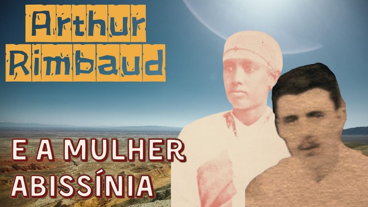 Arthur Rimbaud e suas mulheres