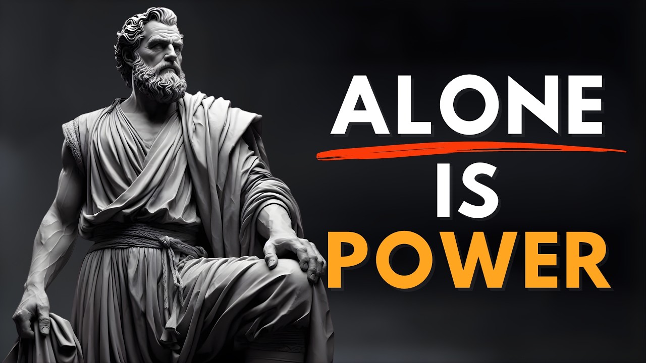 Why Being Alone Makes You Stronger | Stoicism Philosophy to Build Mental Strength