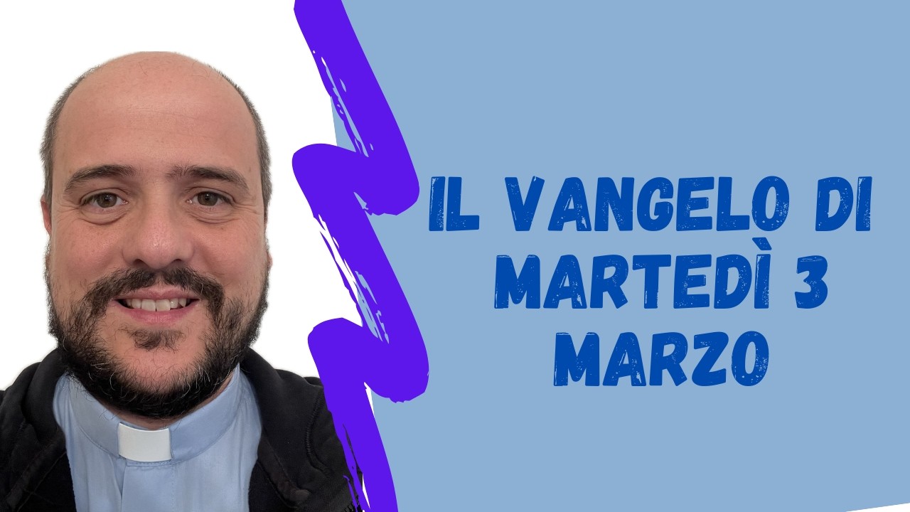 Il VANGELO di martedì 3 marzo - Mt 23,1-12: Dicono e non fanno