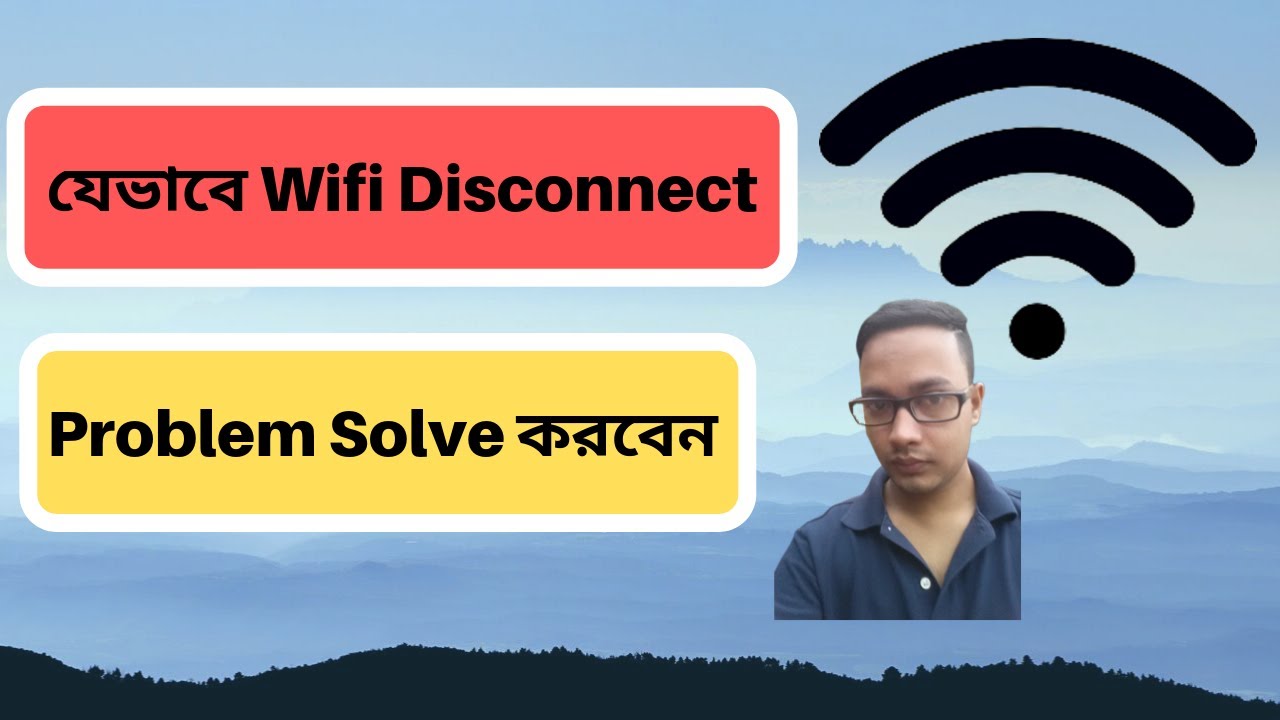 How to solve or fix wifi disconnect problem for Android/Laptop Bangla Tutorial