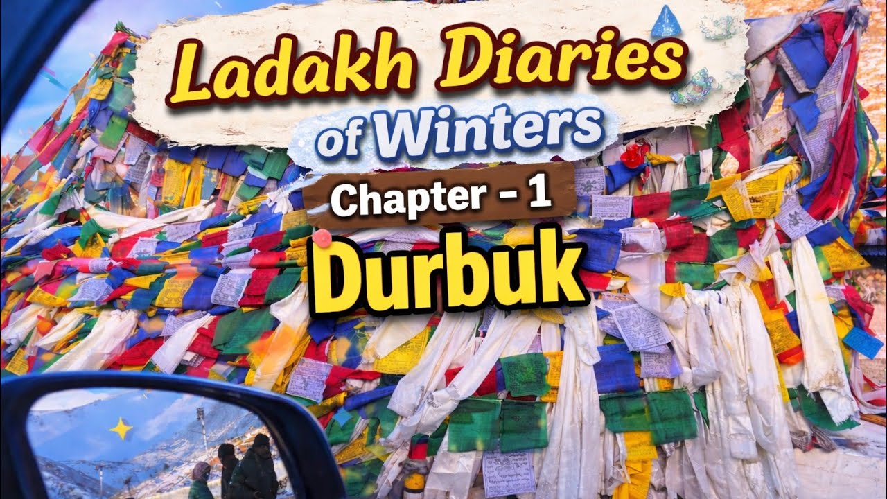 Ladakh Diaries of Winters Chapter 1: Durbuk |A Frozen Journey via Changla Pass #LadakhDiarieswinters