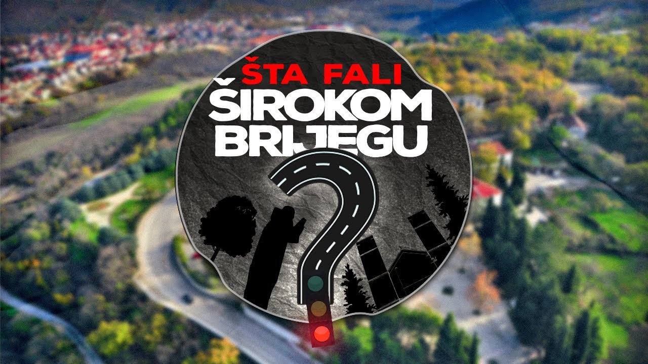 Šta fali Širokom Brijegu?