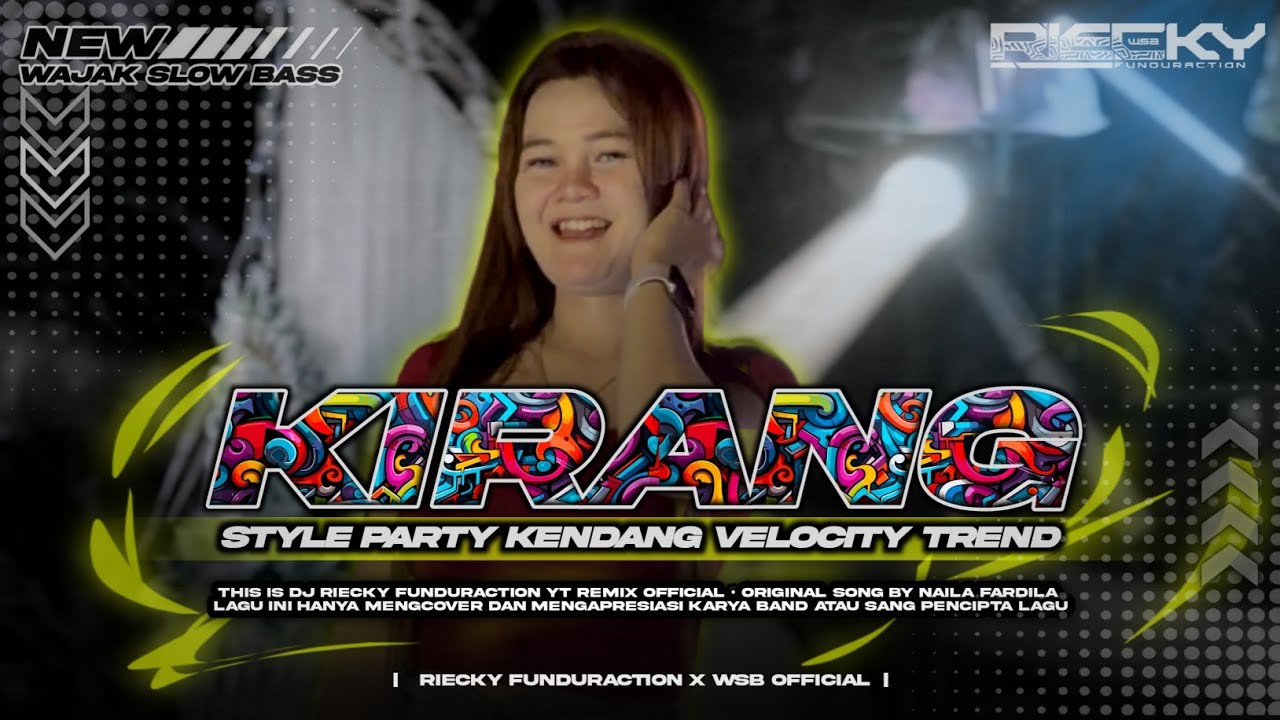 DJ KIRANG NAYLA FARDILA | PARTY KENDANG VELOCITY | RIECKY FUNDURACTION