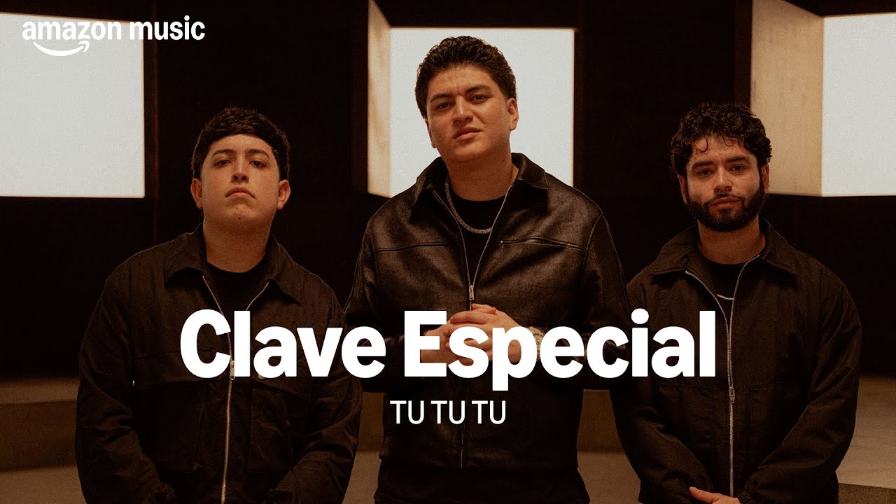 Amazon Music presents: Clave Especial - TU TU TU | Amazon Music