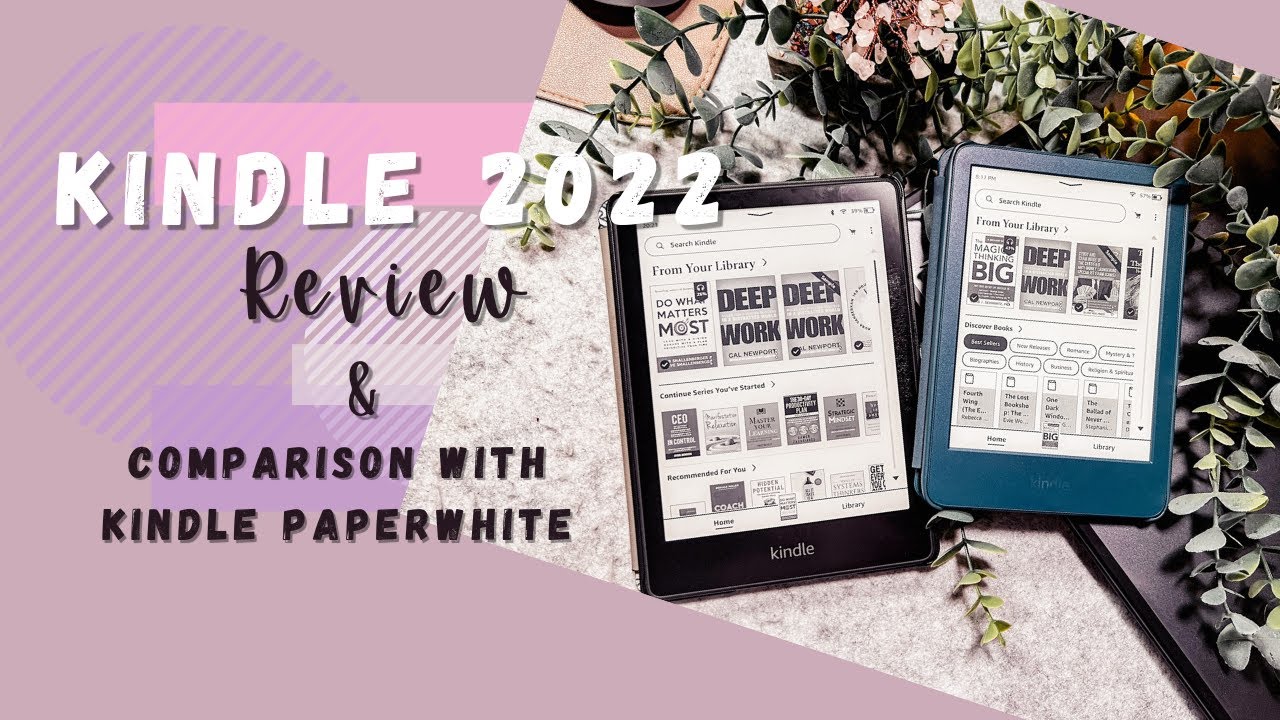 Best Kindle to Buy : Kindle 2022 & Comparison with Kindle Paperwhite 2021