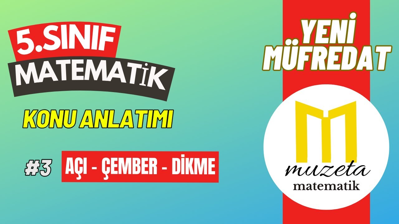3) YENİ MÜFREDAT l 5. SINIF MATEMATİK KONU ANLATIMI l AÇI - ÇAMBER - DİKME & GEOGEBRA