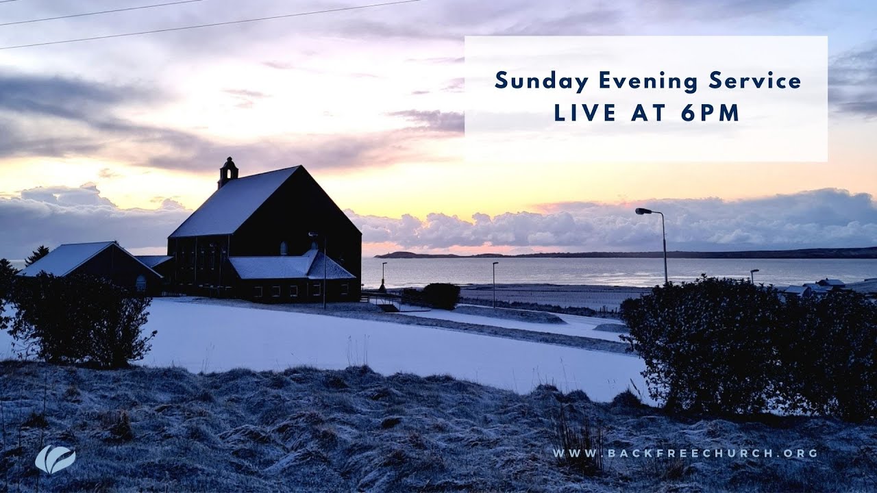 Back Free Church - Rev Colin Macleod - 25.01.26 - 6pm