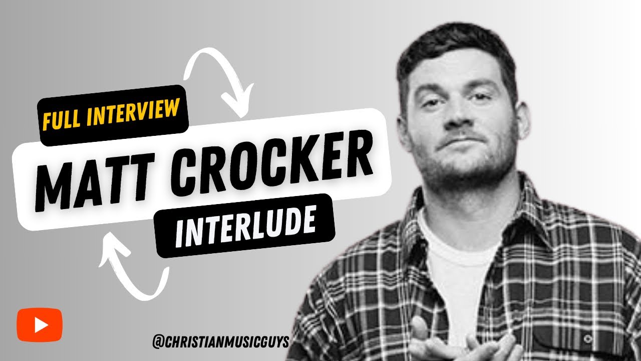 Matt Crocker | Interlude