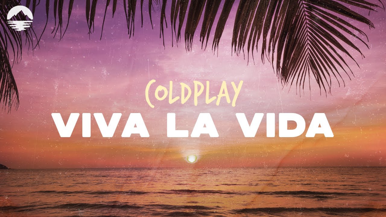Coldplay - Viva la Vida | Lyrics