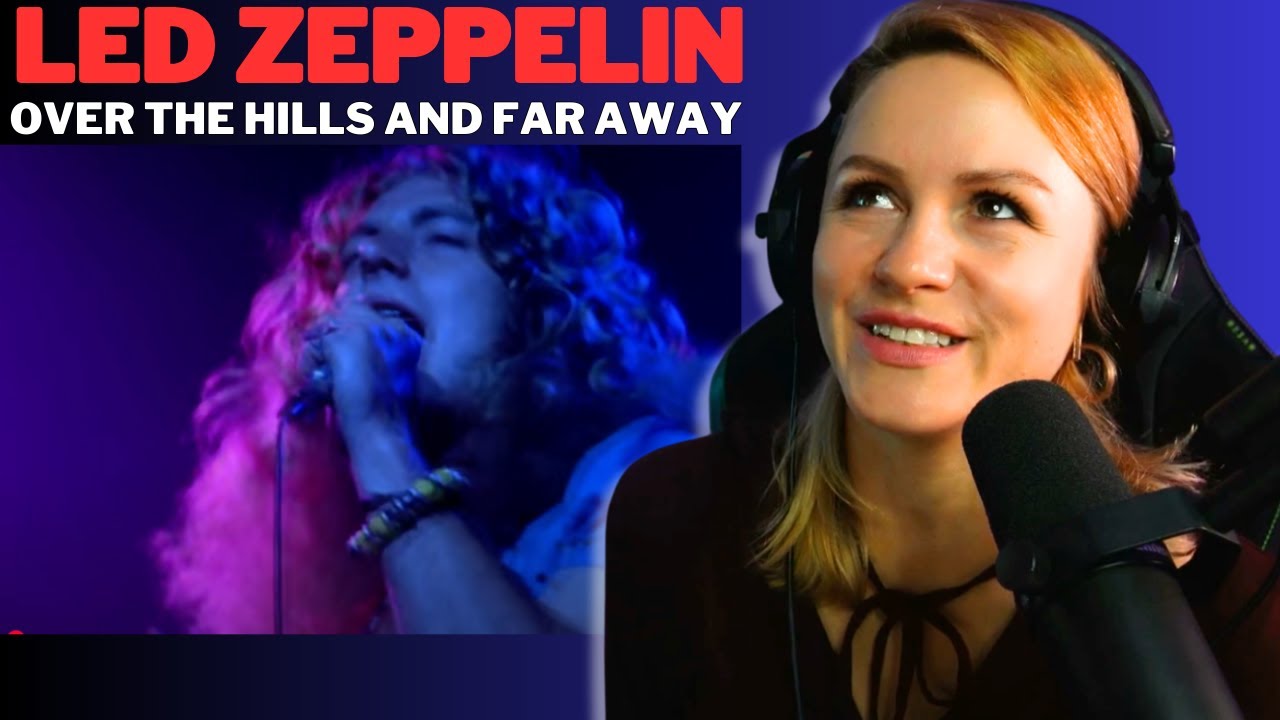My First Time Hearing Led Zeppelin Live! *Over the Hills and Far Away*