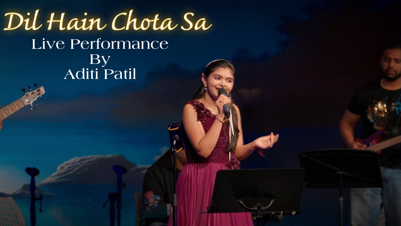 Dil Hain Chota Sa | Live Performance By Aditi Patil | 