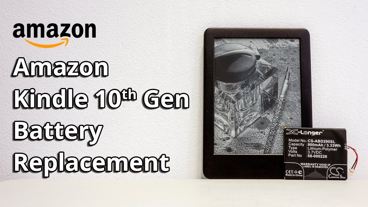 Amazon Kindle 10th Gen Battery Replacement - CS-ABD290SL - X Longer Cameron Sino