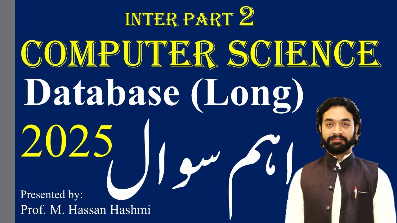 Most important long questions inter part 2 Database |  @csclassroom  | Prof. Hashmi